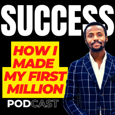 How I made my first million