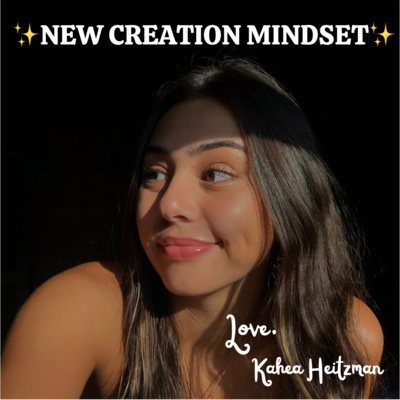 New Creation Mindset Introduction episode artwork