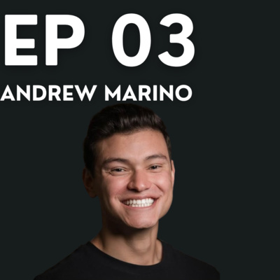 EP 03: Andrew Marino | The "Networking Nerd" | LinkedIn Employee Shares tips to improve your profile