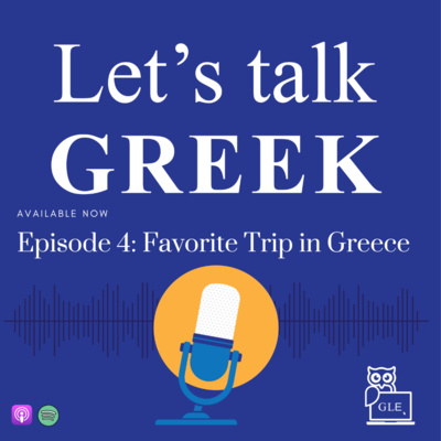 Ep.4 How to talk about your favorite trip in Greek (Intermediate)