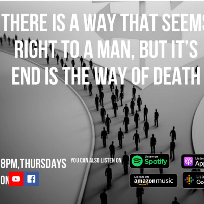 THERE'S A WAY THAT SEEMS RIGHT TO A MAN BUT IT'S END IS THE WAY OF DEATH episode artwork