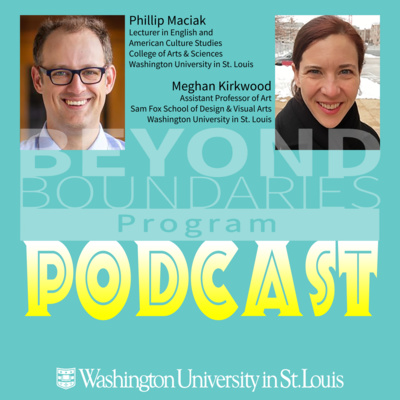 43: Meghan Kirkwood & Phillip Maciak (St. Louis & the Documentary Image)