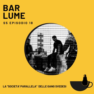 Ep. 78: La "società parallela" delle gang svedesi episode artwork