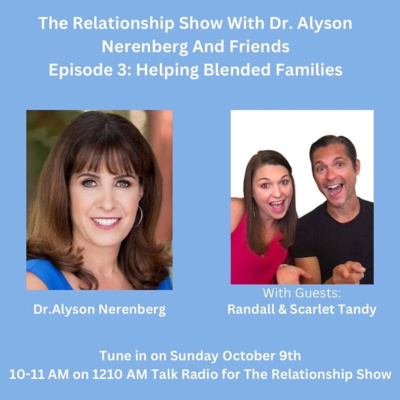 The Relationship Show with Dr. Alyson Nerenberg and Friends