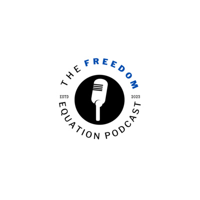 The Freedom Equation Podcast