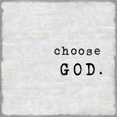 Why Choose God? Why Choose God?