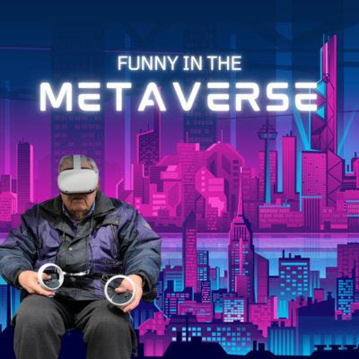 Welcome to Funny in the Metaverse
