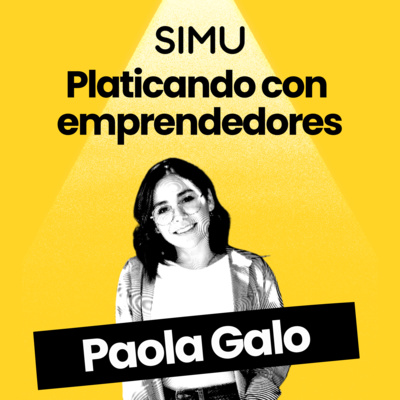 Platicando con emprendedores un podcast de SIMU