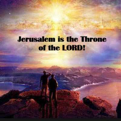 Jerusalem: The Throne of the LORD - Pt 1