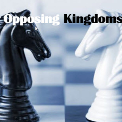Opposing Kingdoms