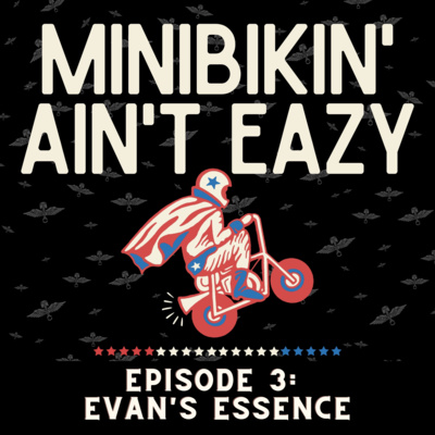 Minibikin\' Ain\'t Eazy