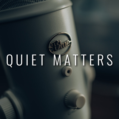 Quiet Matters #1 - Introduction, Questions from a hat, Andrew Tate episode coming soon???? Quiet Matters #1 - Introduction, Questions from a hat, Andrew Tate episode coming soon????