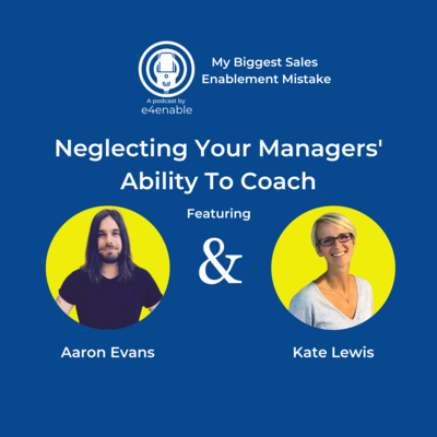 My Biggest Sales Enablement Mistake