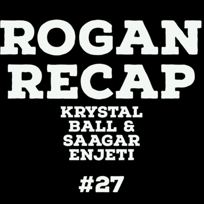 #27 - Joe Rogan, Krystal Ball, and Saagar Enjeti #27 - Joe Rogan, Krystal Ball, and Saagar Enjeti