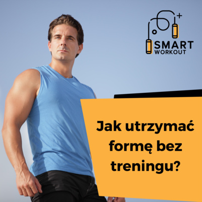 Smart Workout - Trenuj Mądrze