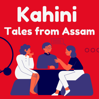 Kahini - Tales from Assam- BABA GANESH GADHA NARESH / Episode 5