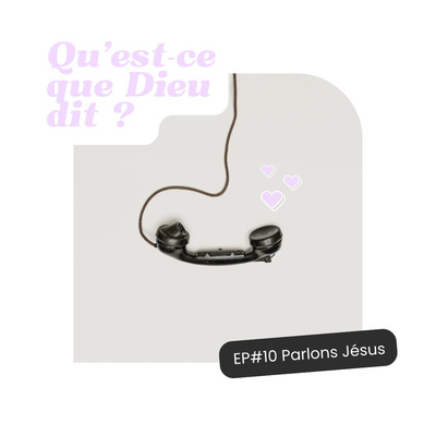 Qu’est-ce que Dieu dit ?