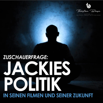 Meister aller Podcasts: Jackie Chan Extended Universe