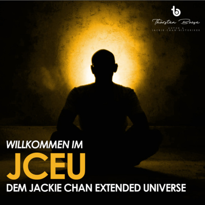 Meister aller Podcasts: Jackie Chan Extended Universe