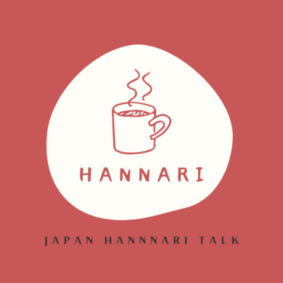 JAPAN HANNARI TALK