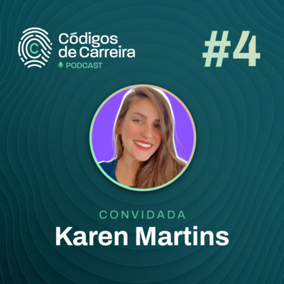 O Mundo dos Dados - Trilhando uma carreira de Business Intelligence e Data Science (Karen Martins) | Códigos de Carreira #04