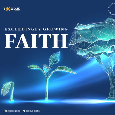 EXCEEDINGLY GROWING FAITH episode artwork