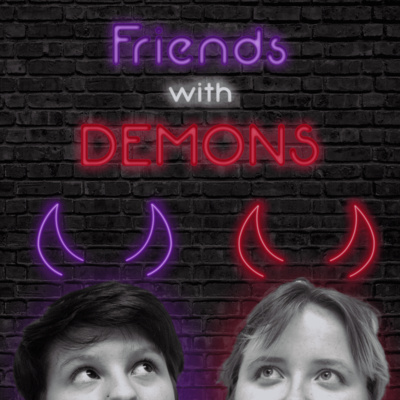 Friends with Demons