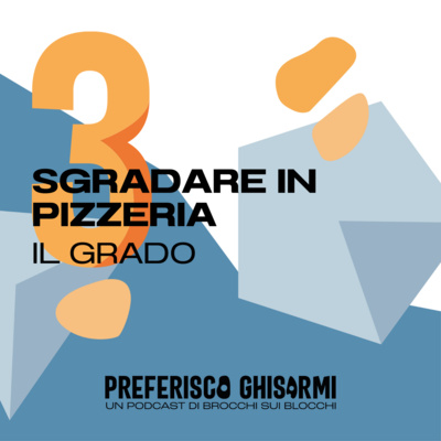 03 - Sgradare in pizzeria