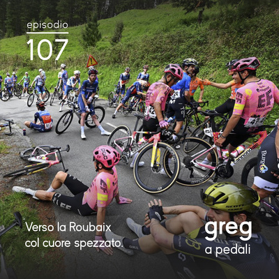 107 - Verso la Roubaix col cuore spezzato