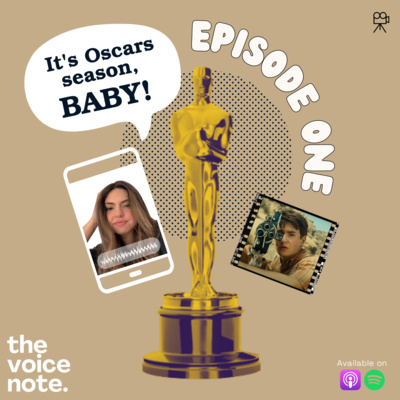 EPISODE 1 - It's Oscars Season, BABY!