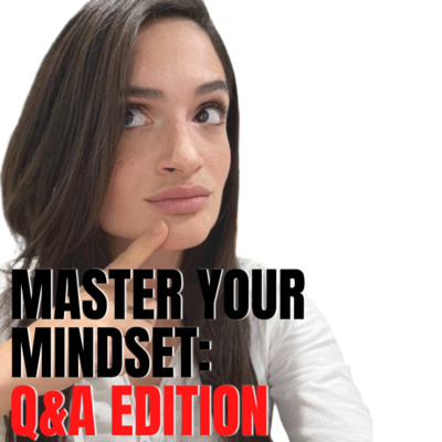 Master Your Mindset: Your Burning Questions Answered in our Exciting Q&A Session