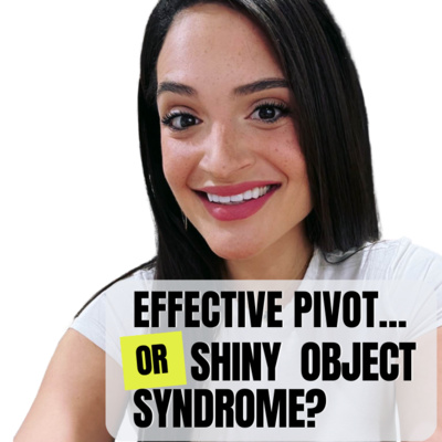 From Stuck to Success: How to Distinguish Between Effective Change and Shiny Object Syndrome