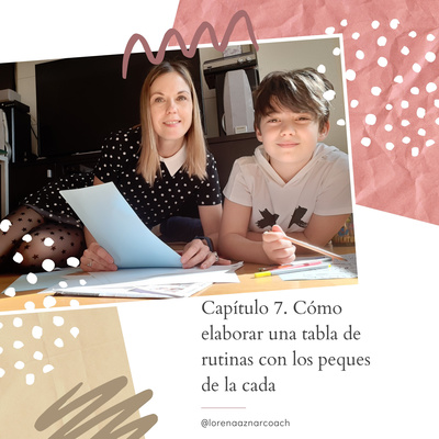Capítulo 7. Cómo elaborar una tabla de rutinas con los peques de la casa