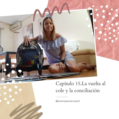 Capítulo 15. La vuelta al cole y la conciliación 