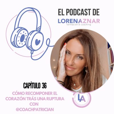 Capítulo 36 Cómo recomponer el corazón tras una ruptura o separación
