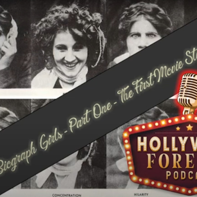 The Biograph Girls - Part 1 - The First Movie Star
