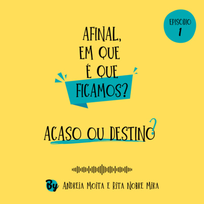 Afinal, em que é que ficamos?