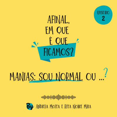 Afinal, em que é que ficamos?