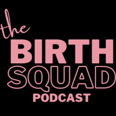 The Birth Squad