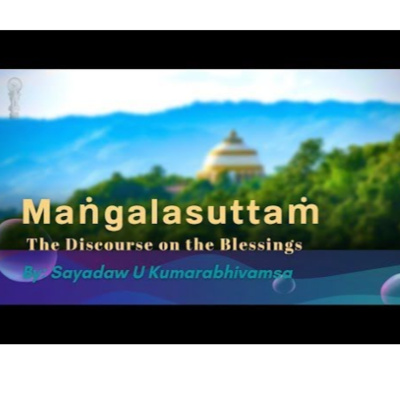 Chants 01 - Mangalasuttam - The Discourse on the Blessings episode artwork