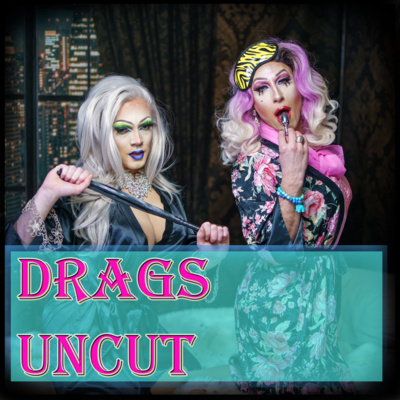 DRAGS UNCUT - Folge 001