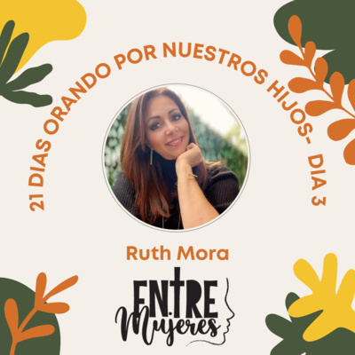 21 Días Orando por Nuestros Hijos -Día 3 episode artwork