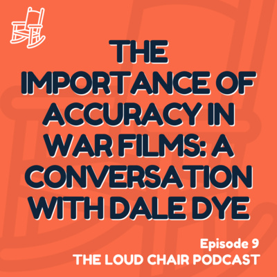 9: Dale Dye | The Importance of Accuracy in War Films: A Conversation with Dale Dye