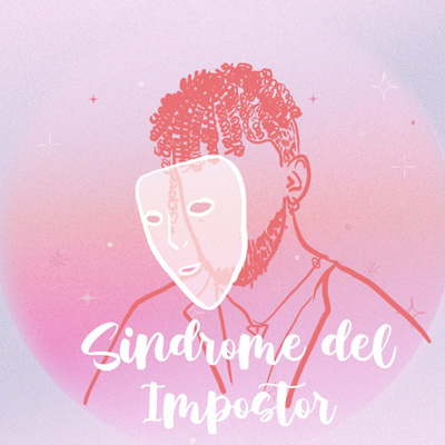 03. SINDROME DEL IMPOSTOR 03. SINDROME DEL IMPOSTOR