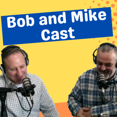 Bob and Mike Cast