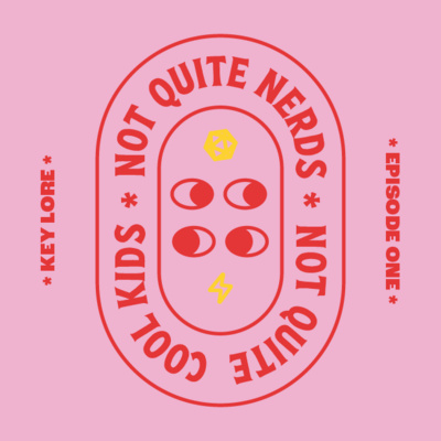 Key Lore — Not Quite Nerds Not Quite Cool Kids • Ep. 1 Key Lore — Not Quite Nerds Not Quite Cool Kids • Ep. 1