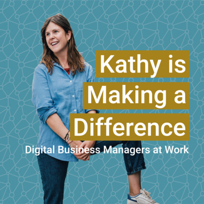 Making a Difference: Digital Business Managers at Work