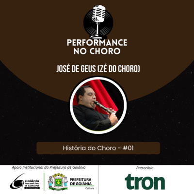 Perfomance no Choro #01 - História do Choro