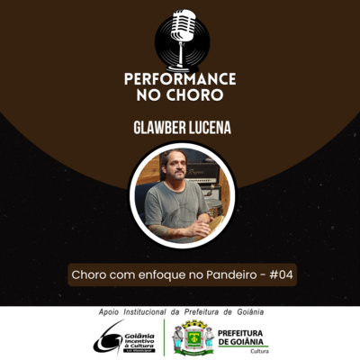 Performance no Choro #4 - Pandeiro no Choro