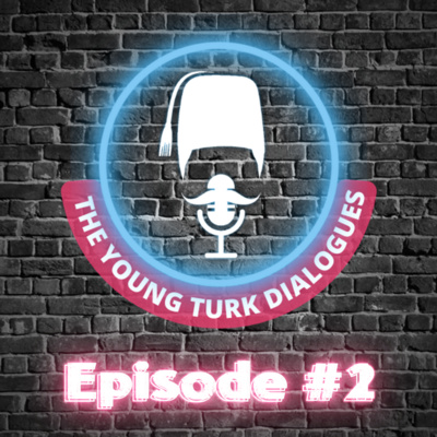 The Young Turks Dialogues